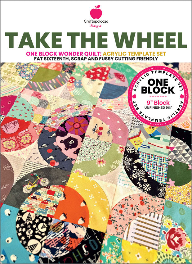 Craftapalooza Take The Wheel Quilt Pattern & Template set