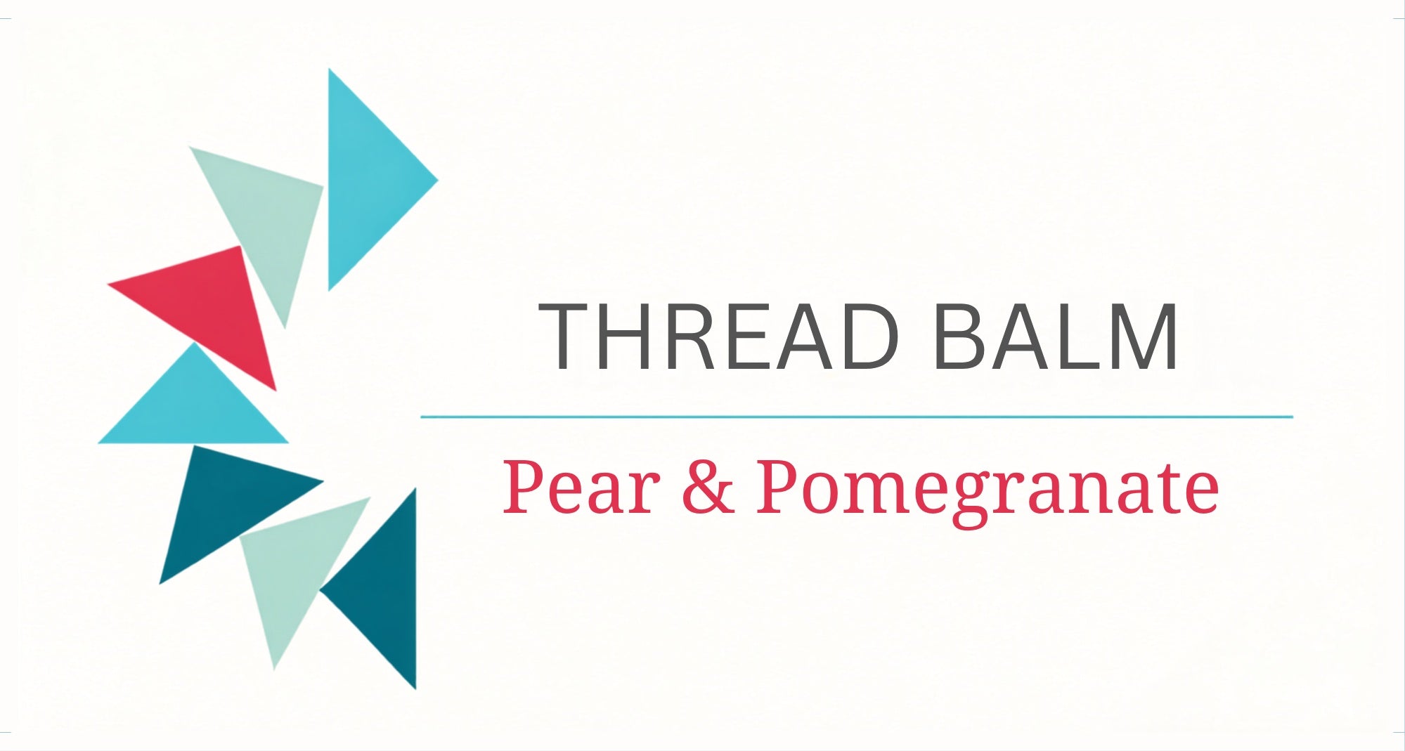 Next Stitch - Thread Balm - Pomegranate & Pear